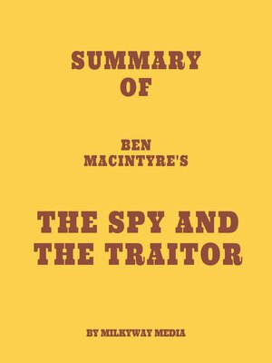 cover image of Summary of Ben Macintyre's the Spy and the Traitor